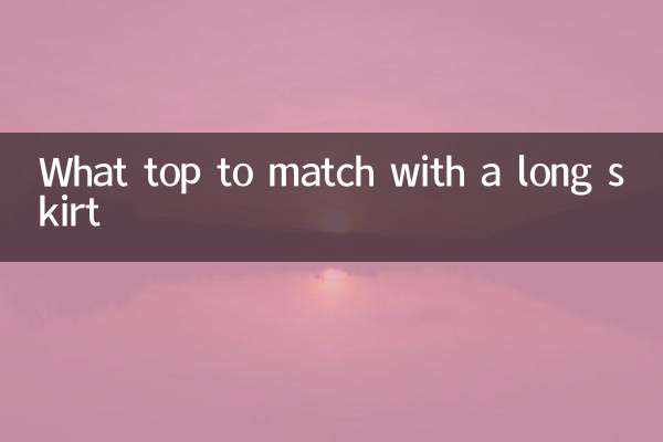 What top to match with a long skirt