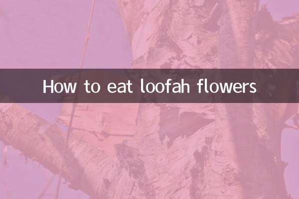 How to eat loofah flowers