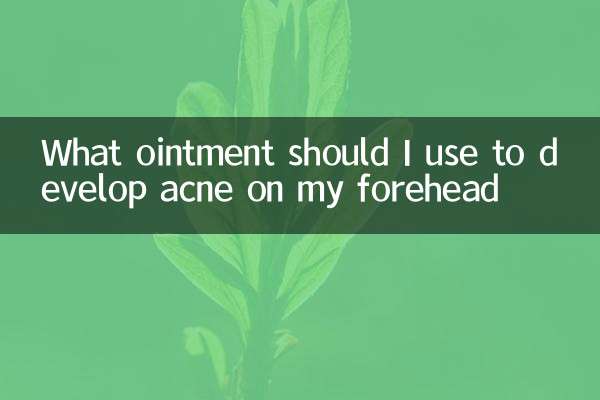 What ointment should I use to develop acne on my forehead