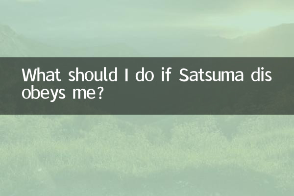 O que devo fazer se Satsuma me desobedecer?