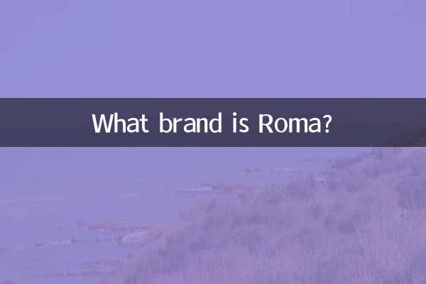 ¿Qué marca es Roma?