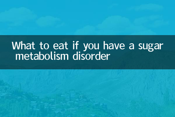 What to eat if you have a sugar metabolism disorder
