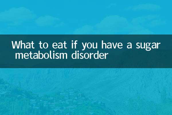 What to eat if you have a sugar metabolism disorder