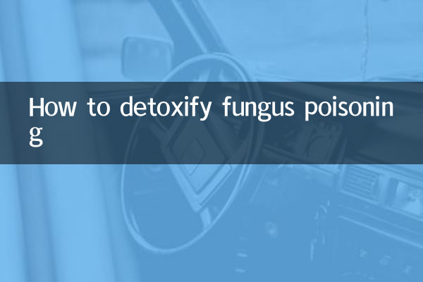 How to detoxify fungus poisoning