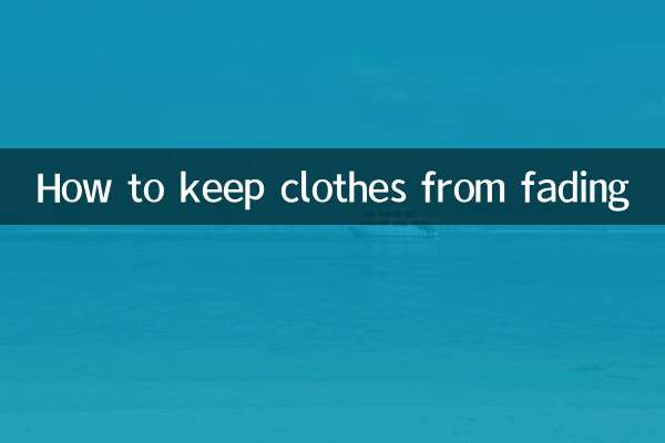 How to keep clothes from fading