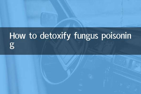 How to detoxify fungus poisoning