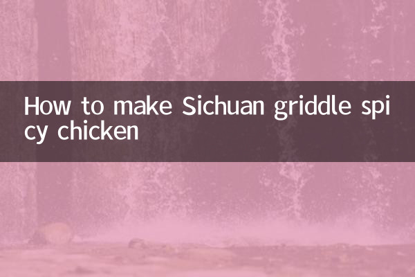 Comment faire du poulet épicé à la plancha du Sichuan