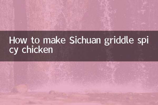 Comment faire du poulet épicé à la plancha du Sichuan
