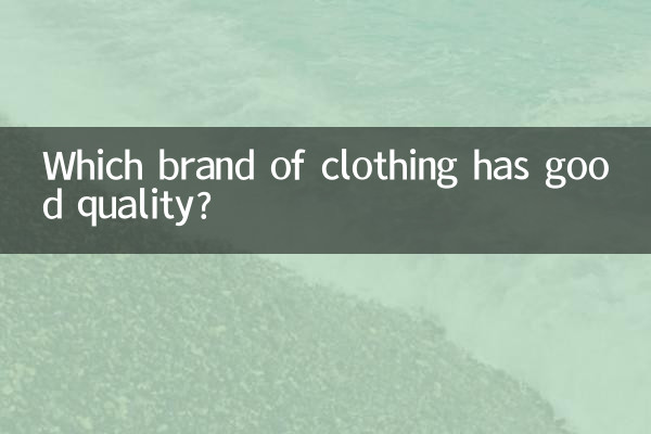 Which brand of clothing has good quality?