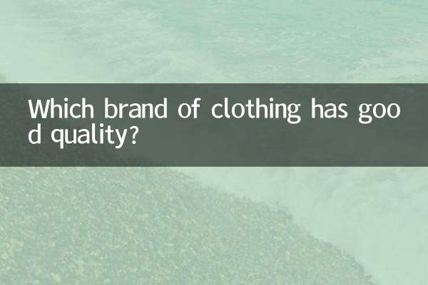 Which brand of clothing has good quality?
