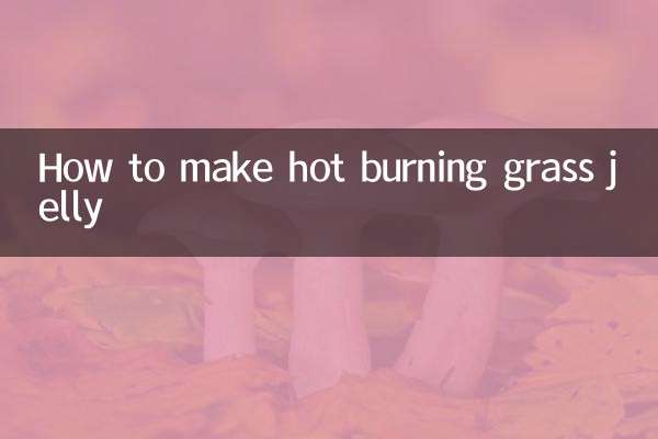 Comment faire de la gelée d'herbe brûlante