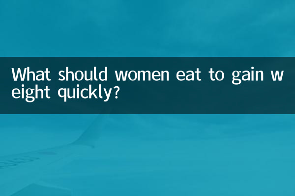 What should women eat to gain weight quickly?