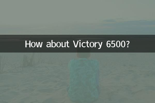 Et la Victoire 6500 ?