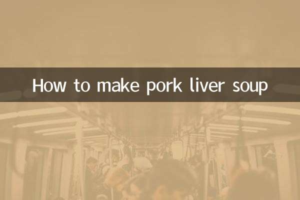 Cómo hacer sopa de hígado de cerdo.