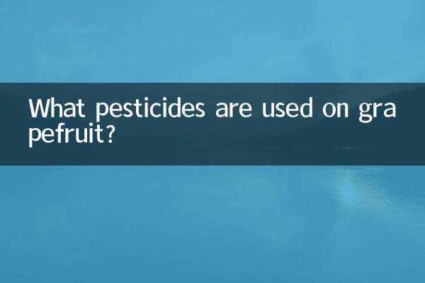Welche Pestizide werden bei Grapefruits verwendet?