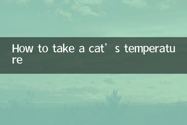 Comment prendre la température d'un chat