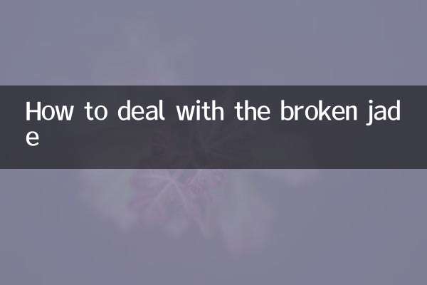 How to deal with the broken jade