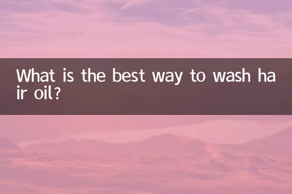 What is the best way to wash hair oil?