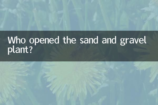 Who opened the sand and gravel plant?