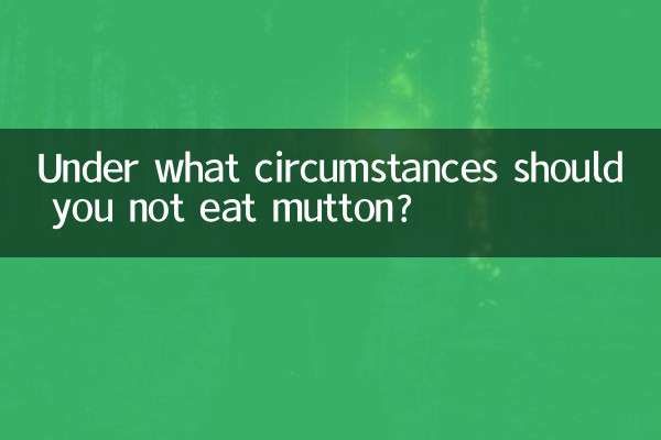 Under what circumstances should you not eat mutton?