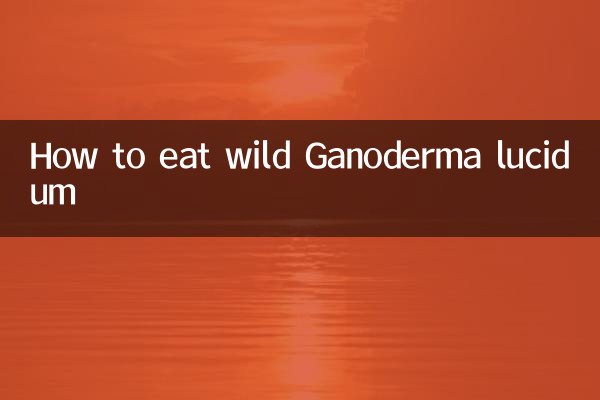 Wie man wildes Ganoderma lucidum isst