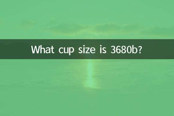 کپ کا سائز 3680b ہے؟
