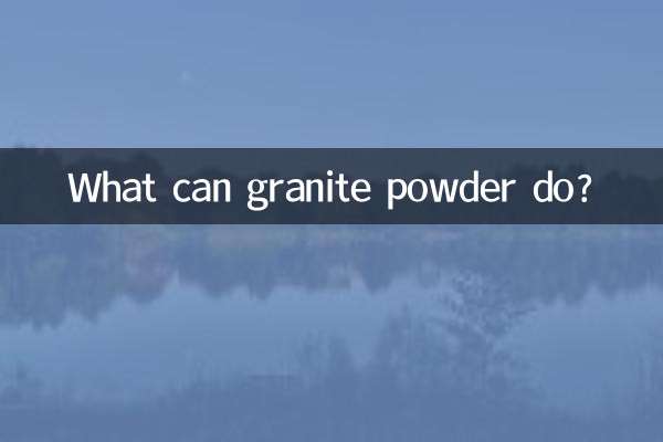 Que peut faire la poudre de granit ?