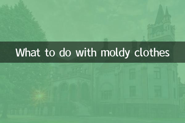 What to do with moldy clothes