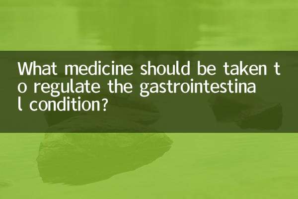 What medicine should be taken to regulate the gastrointestinal condition?