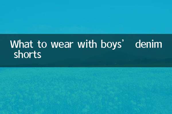 What to wear with boys’ denim shorts