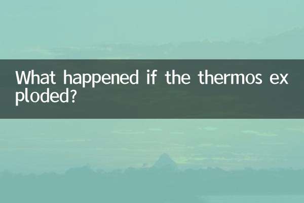 What happened if the thermos exploded?