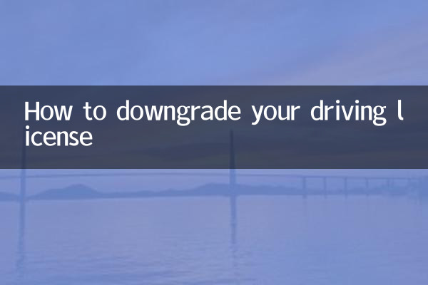 Comment rétrograder votre permis de conduire