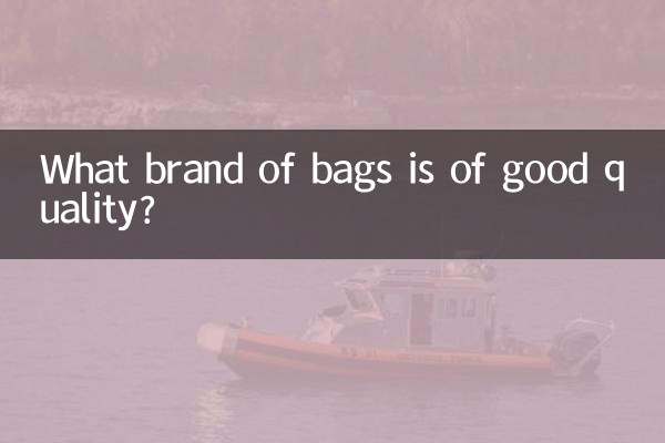 What brand of bags is of good quality?