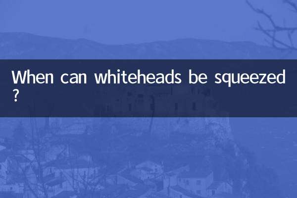 چه زمانی می توان جوش های سر سفید را فشرده کرد؟