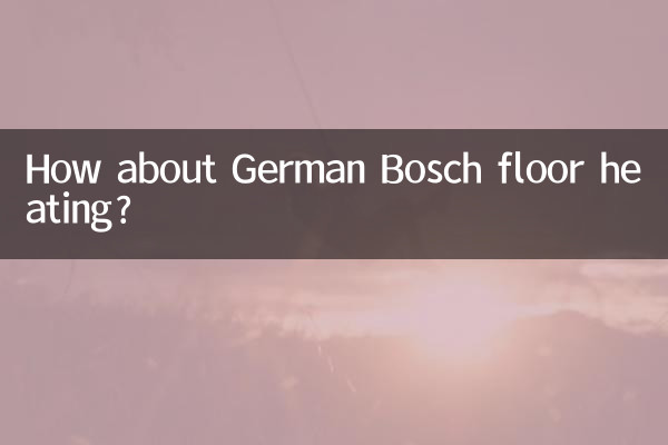 Wie wäre es mit einer deutschen Bosch-Fußbodenheizung?