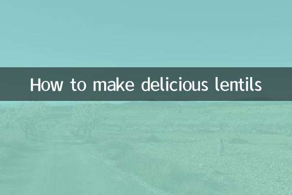 So bereiten Sie köstliche Linsen zu