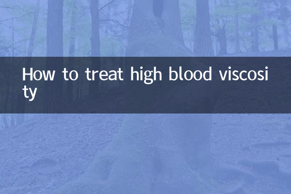 Comment traiter une viscosité sanguine élevée