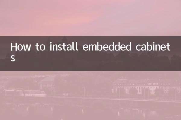 How to install embedded cabinets
