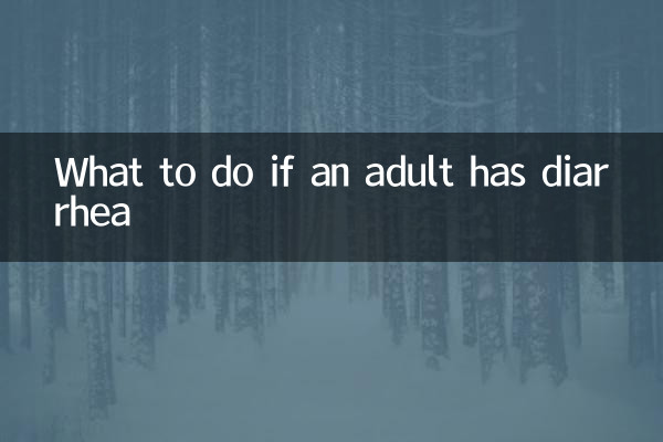 What to do if an adult has diarrhea