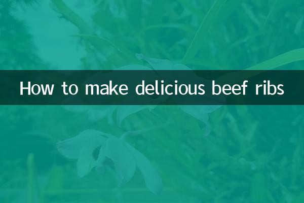 Comment faire de délicieuses côtes de bœuf