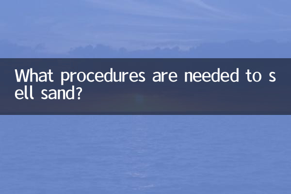 What procedures are needed to sell sand?