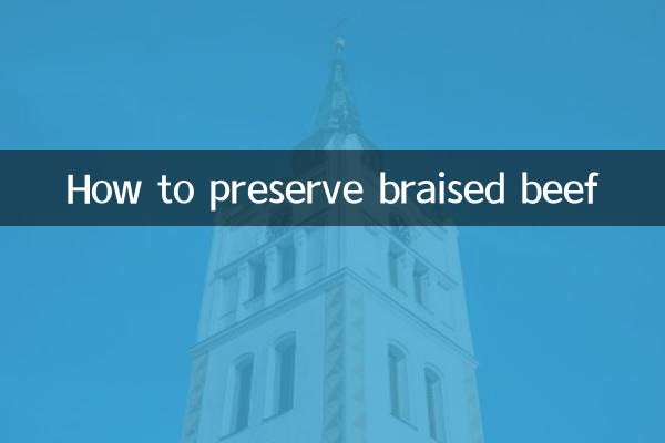 How to preserve braised beef