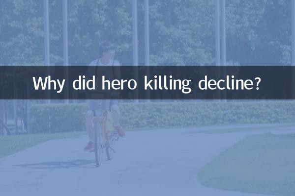 Why did hero killing decline?