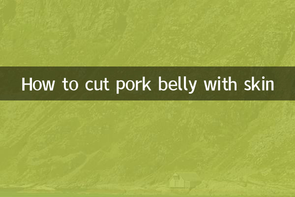 How to cut pork belly with skin