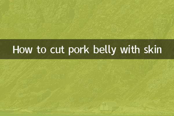How to cut pork belly with skin