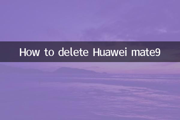 So löschen Sie Huawei mate9