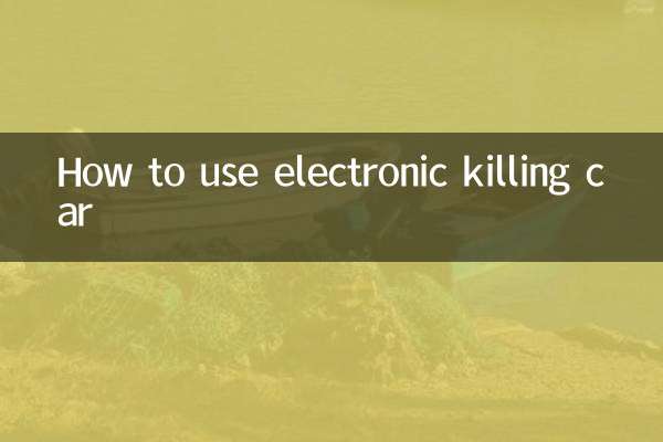 How to use electronic killing car