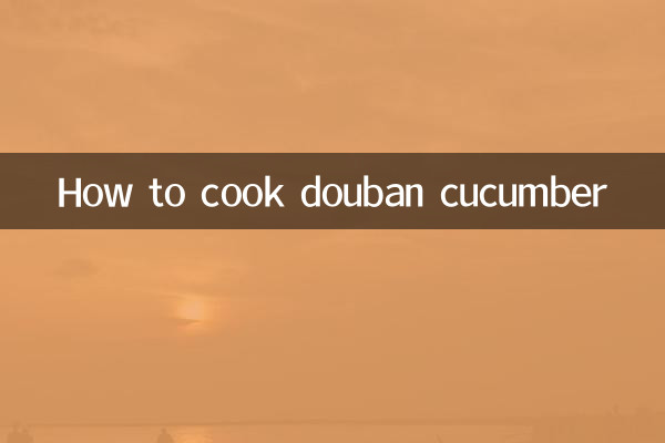Wie man Douban-Gurke kocht