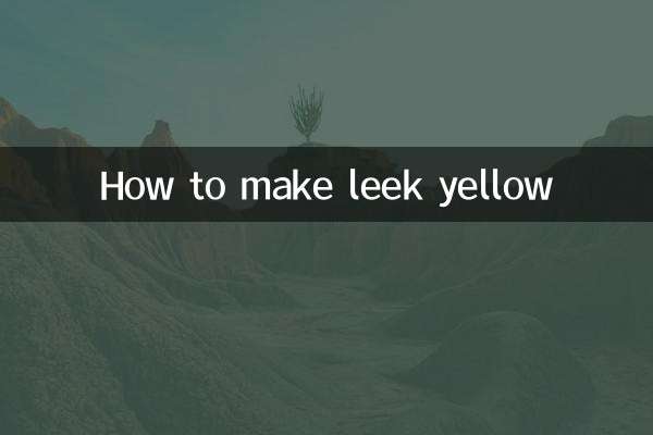 How to make leek yellow