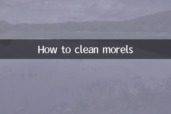 Comment nettoyer les morilles